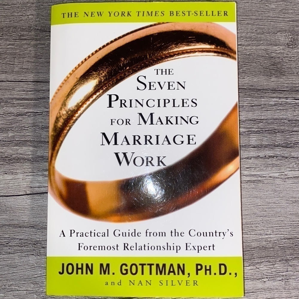 𝅺the Seven Principles For Making a Marriage Work